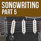 Learn how to develop your songwriting skills