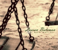 Lauren Bateman - I've Been Waiting